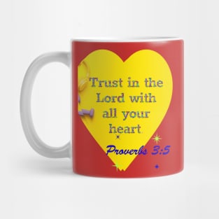 Bible on T-shirt Trust in the Lord with all your heart. Mug